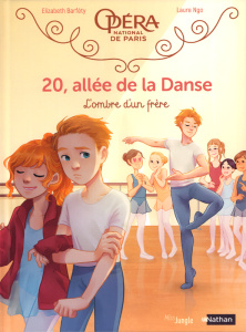 20, allée de la Danse Tome 3 : L'ombre d'un frère - Barféty Elizabeth ; Ngo Laure