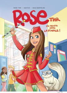 Rose THR : En route vers la finale - Rose THR ; Kaktus ; Bartolini Egle