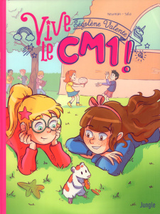 Vive le CM1 ! Tome 2 - Newman Greg ; Sala Francesco ; Pocetta Elisa ; Val