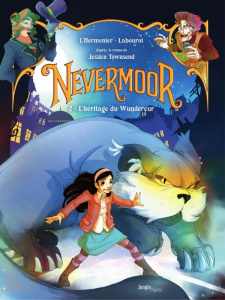 Nevermoor Tome 2 : L'héritage du Wundereur - Labourot Thomas ; L'Hermenier Maxe ; Townsend Jess