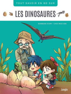 Tout savoir en BD sur les dinosaures - BOMBOM STORY/WOO-BIN