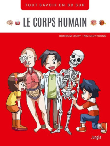 Tout savoir en BD sur le corps humain - BOMBOM STORY
