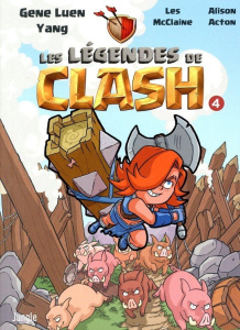 Les légendes de clash Tome 4 - Yang Gene Luen ; McClaine Les ; Acton Alison ; Edw
