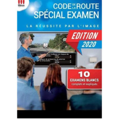 Code de la route spécial examen permis B. La réussite par l'image, Edition 2020 - AVANQUEST
