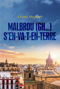 Malbrou (gh...) S'en-va-t-en-terre - Maestrati Colette