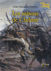 Les saisons de l'Aulnay - Garcès Jean-Jacques