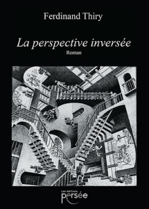 La perspective inversée - Thiry Ferdinand