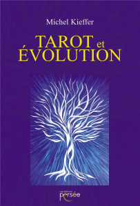 Tarot et évolution - Kieffer Michel
