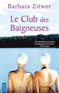 Le club des Baigneuses - Zitwer Barbara ; Barsse Jocelyne