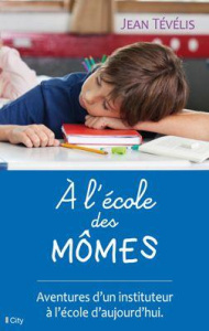 A l'école des mômes - Tévélis Jean
