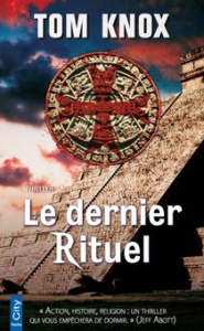 Le dernier rituel - Knox Tom ; Desoille Martine