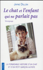 Le chat et l'enfant qui ne parlait pas - Dillon Jayne ; Maloney Alison ; Cuq Christophe