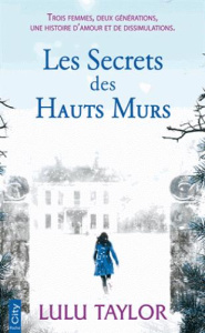 Le secret des hauts murs - Taylor Lulu ; Dauvergne Benoîte
