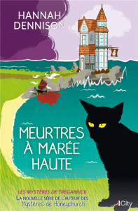 Les mystères de Tregarrick/01/Meurtres à marée haute - Dennison Hannah ; Forestier Karine