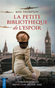 La petite bibliothèque de l'espoir - Thompson Kate ; Beury Maryline