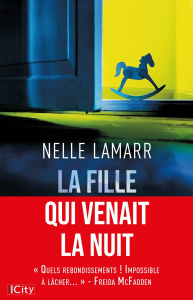 La fille qui venait la nuit - Lamarr Nelle ; Forestier Karine