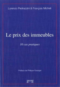 Le prix des immeubles - Pedrazzini Lorenzo ; Micheli François