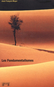 Les fondamentalismes - Mayer Jean-François