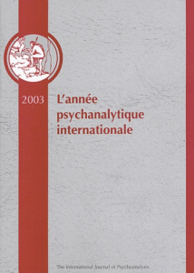 L'année psychanalytique internationale 2003 - Quinodoz Jean-Michel