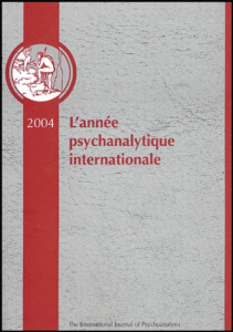 L'année psychanalytique internationale 2004 - Quinodoz Jean-Michel