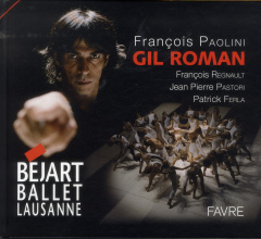 Gil Roman. Béjart ballet Lausanne - Paolini François ; Pastori Jean-Pierre ; Ferla Pat