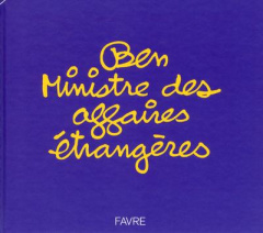 Ben "Ministre des affaires étrangères" - VAUTIER BEN