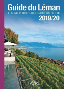 Guide du Léman. Edition 2019-2020 - Borioli Jason ; Laub Raphaël