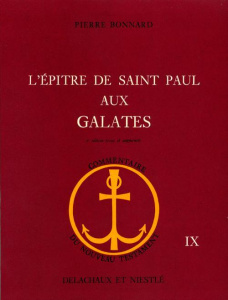 EPITRE DE SAINT PAUL AUX GALATES. 2e édition revue et augmentée - Bonnard Pierre