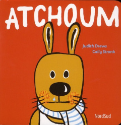 Atchoum - Stronk Cally ; Drews Judith