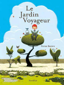 Le Jardin Voyageur - Brown Peter ; Desbureaux Martine