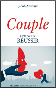 Couple. Clefs pour le réussir - Azeroual Jacob