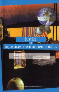 Justice et injustices environnementales - Blanchon David ; Gardin Jean ; Moreau Sophie