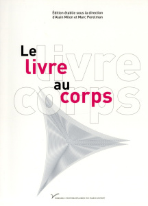Le livre au corps - Perelman Marc ; Milon Alain