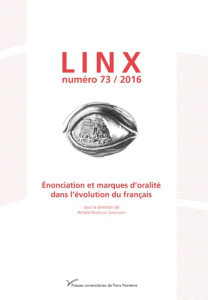 Linx N° 73/2016 : Enonciation et marques d'oralité dans l'évolution du français - Rodriguez Somolinos Amalia