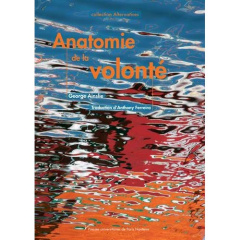 Anatomie de la volonté - Ainslie George ; Ferreira Anthony