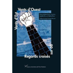 Vents d'Est, vents d'Ouest. Regards croisés sur 68 - Adjedj Pierre-Jérôme ; Lévy Luc ; Rivoal Isabelle