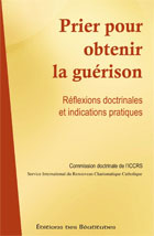 PRIER POUR OBTENIR LA GUERISON - ICCRS,