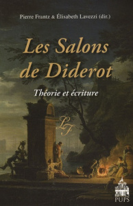 Les Salons de Diderot. Théorie et écriture - Frantz Pierre ; Lavezzi Elisabeth