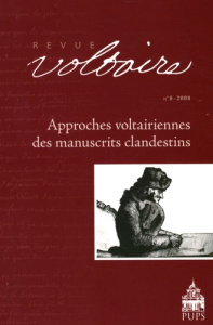Revue Voltaire N° 8/2008 : Approches voltairiennes des manuscrits clandestins - Moureaux José-Michel ; Ferret Olivier ; Cotoni Mar