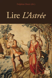 Lire L'Astrée - Denis Delphine ; Giorgi Giorgetto ; Giavarini Laur