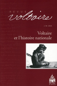 Revue Voltaire N° 10/2010 : Voltaire et l'histoire nationale - Cronk Nicholas ; Dagen Jean ; Ferret Olivier ; Men