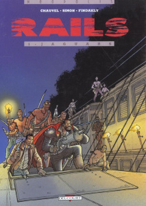Rails Tome 1 : Jaguars - Chauvel David ; Simon Fred