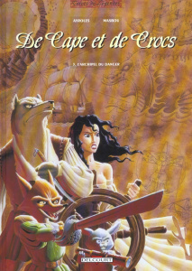 De Cape et de Crocs Tome 3 : L'Archipel du danger - Ayroles Alain ; Masbou Jean-Luc