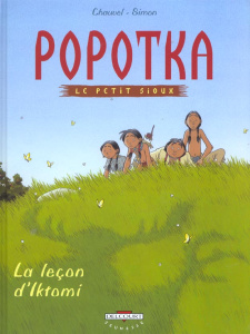 Popotka le petit sioux Tome 1 : La leçon d'Iktomi - Chauvel David ; Simon Fred