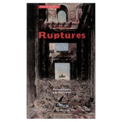 rupture : de la discontinuite dans la vie artistique - Galard Jean