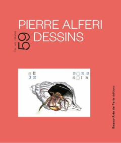 Pierre Alferi, dessins - Alliou Kathy ; Sztulman Paul ; Fabre Alexia ; Beau