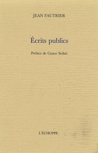 Ecrits publics - Fautrier Jean