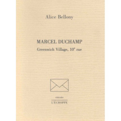 MARCLE DUCHAMP : GREENWICH VILLAGE - Bellony Alice