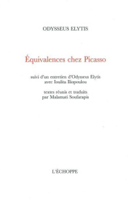 Equivalences chez Picasso - Elytis Odysseus ; Iliopoulou Ioulita ; Soufarapis