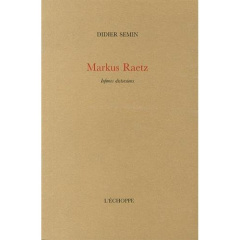 Markus Raetz. Infimes distorsions - Semin Didier